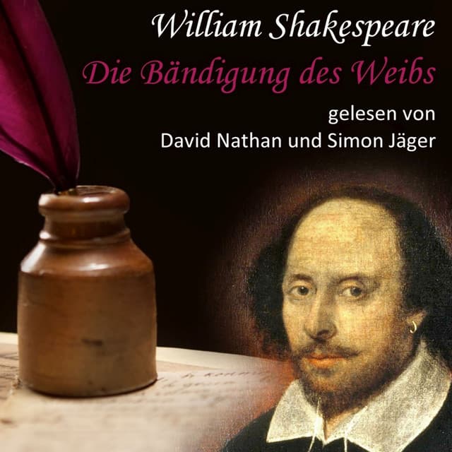 Die Bändigung des Weibs - William Shakespeare