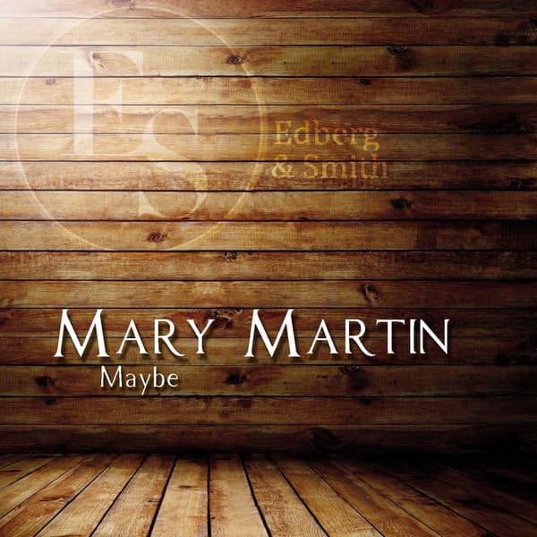 Maybe - Mary Martin