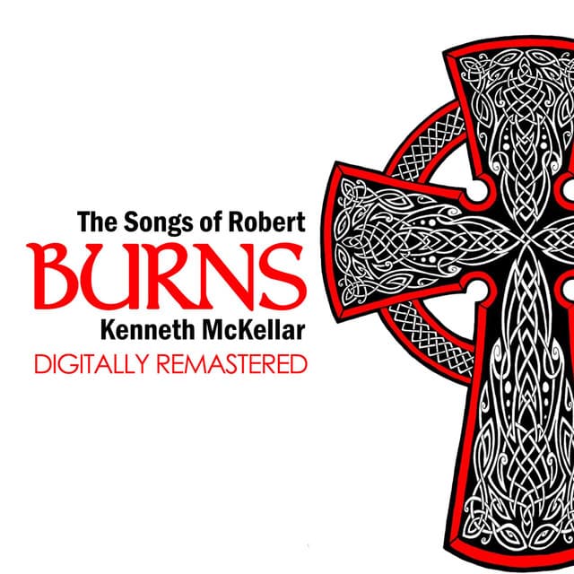The Songs of Robert Burns - Kenneth McKellar