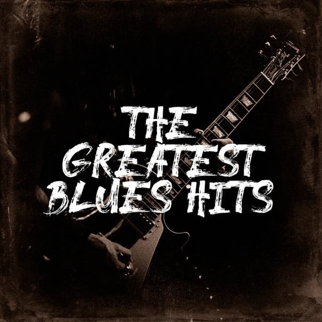 The Greatest Blues Hits - The Rock Heroes