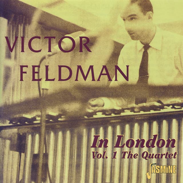 In London, Vol. 1 - The Quartet - Victor Feldman