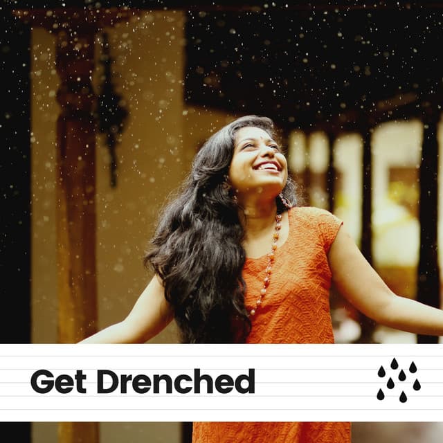 Get Drenched - Always Raining
