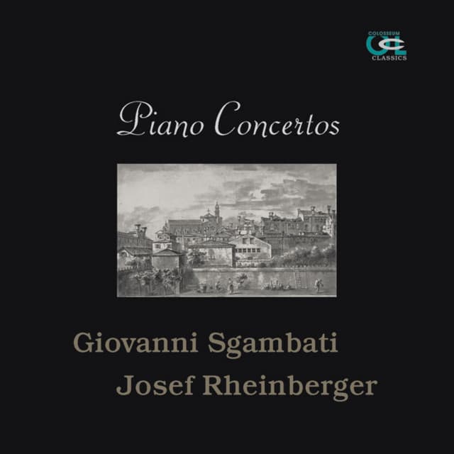 Giovanni Sgambati & Josef Rheinberger: Piano Concertos - Jorge Bolet