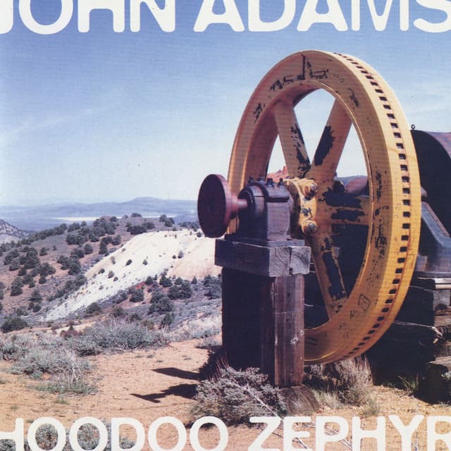 Hoodoo Zephyr - John Adams