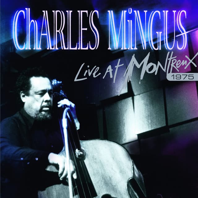 Live at Montreux 1975 - Charles Mingus