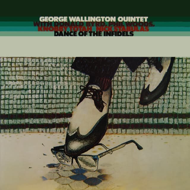 Dance Of The Infidels - George Wallington Quintet