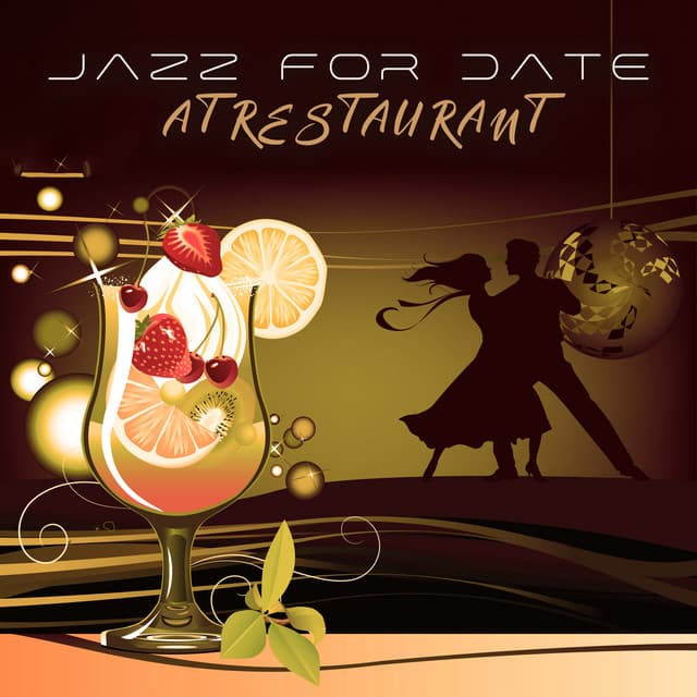 Jazz for Date at Restaurant - Best Background Music Collection