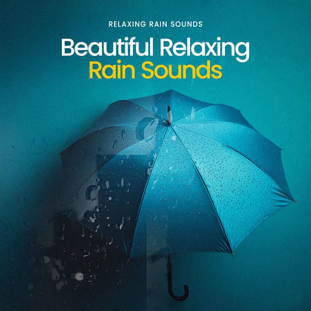 Beautiful Relaxing Rain Sounds - Relaxing Rain Sounds