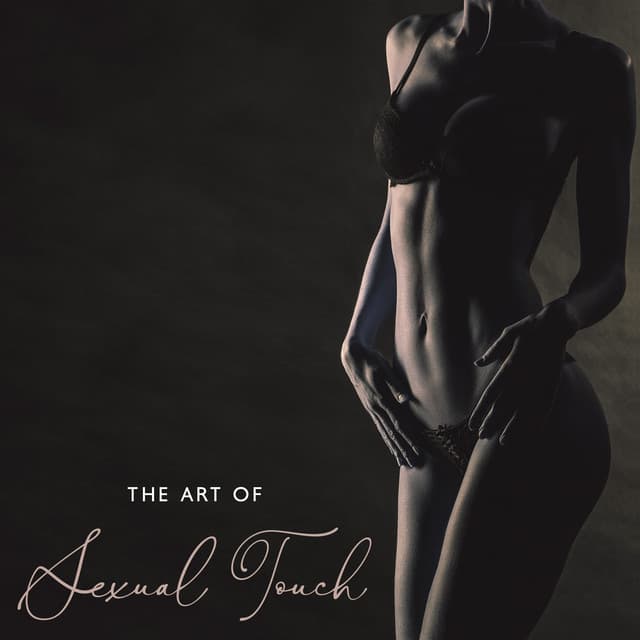 The Art of Sexual Touch - Osin Wood