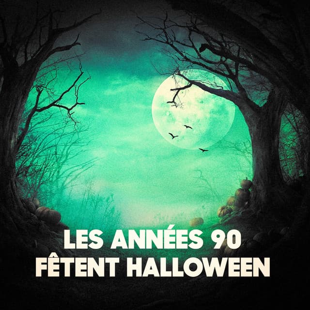 Les années 90 fêtent Halloween - Variété Française