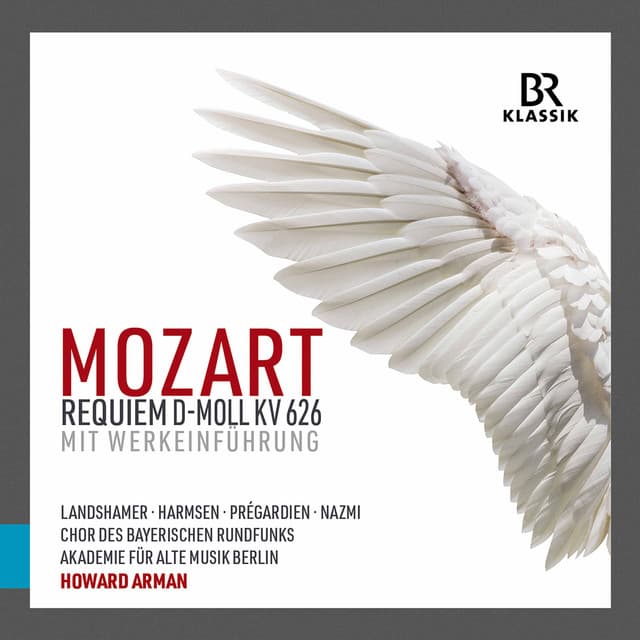 Mozart: Requiem in D Minor, K. 626 mit Werkeinführung - Howard Arman