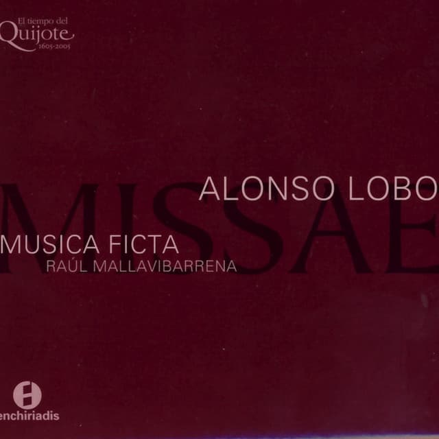 Alonso Lobo: Missae - Alonso Lobo