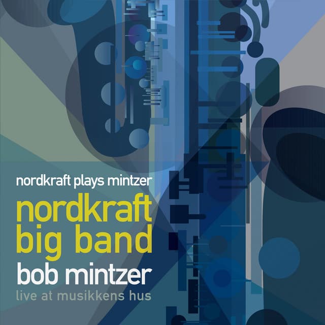 Nordkraft Plays Mintzer - Nordkraft Big Band