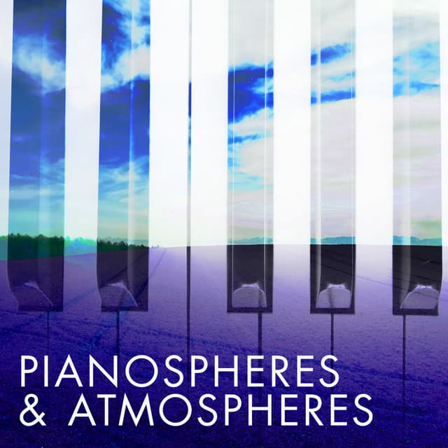 Pianospheres and Atmospheres - Antonio la Scalia