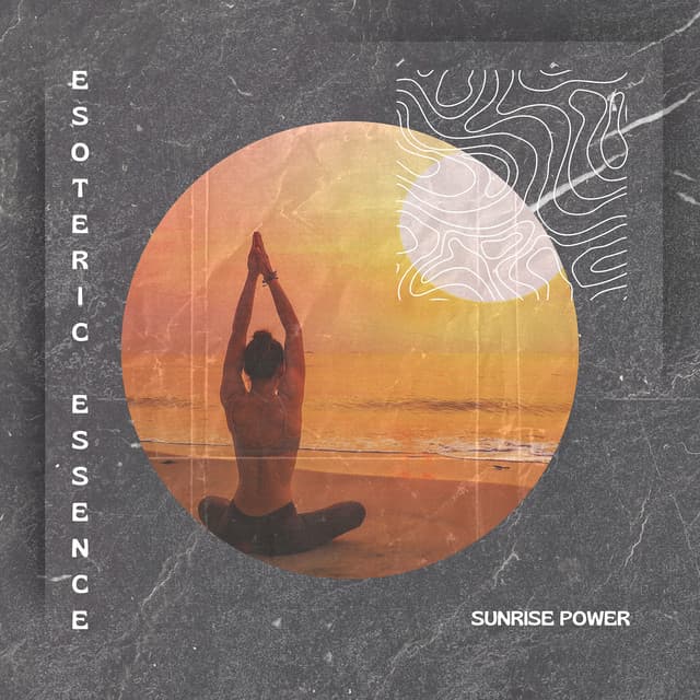 Sunrise Power - Esoteric Essence