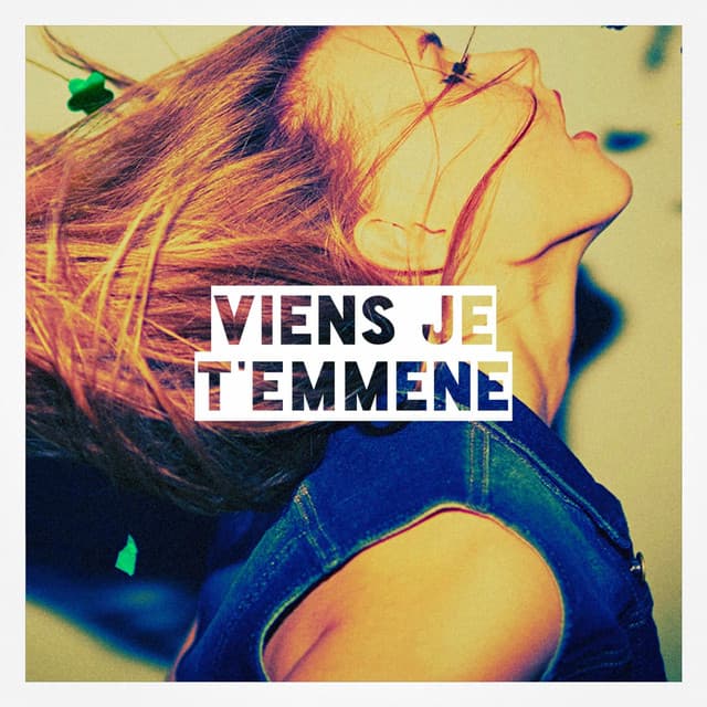 Viens je t'emmène - Tubes Top 40