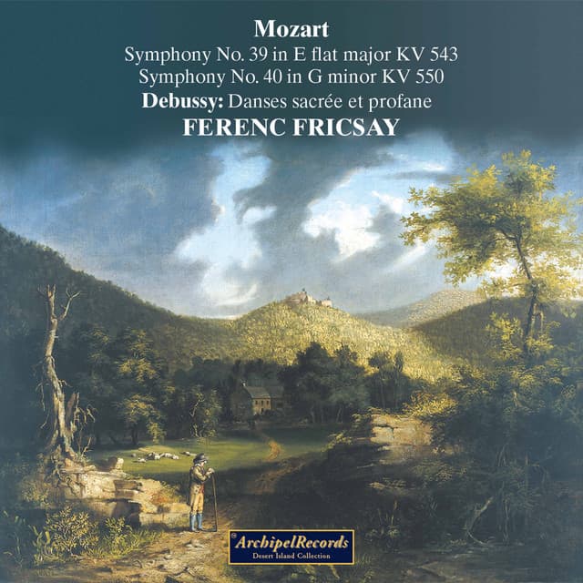 Mozart: Symphonies Nos. 39-40 – Debussy: Danses, L. 103 - Wolfgang Amadeus Mozart