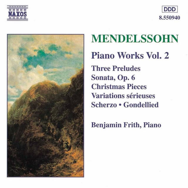 MENDELSSOHN: Sonata in E Major / Variations serieuses / Preludes and Etudes, Op. 104 - Felix Mendelssohn