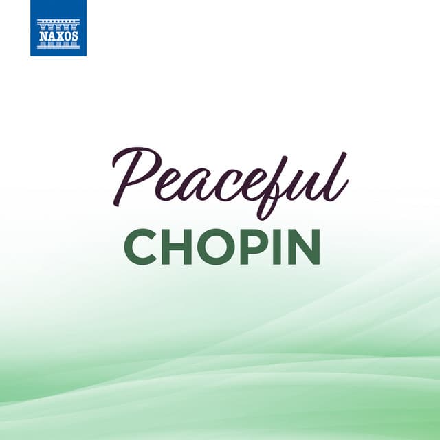 Peaceful Chopin - Frédéric Chopin