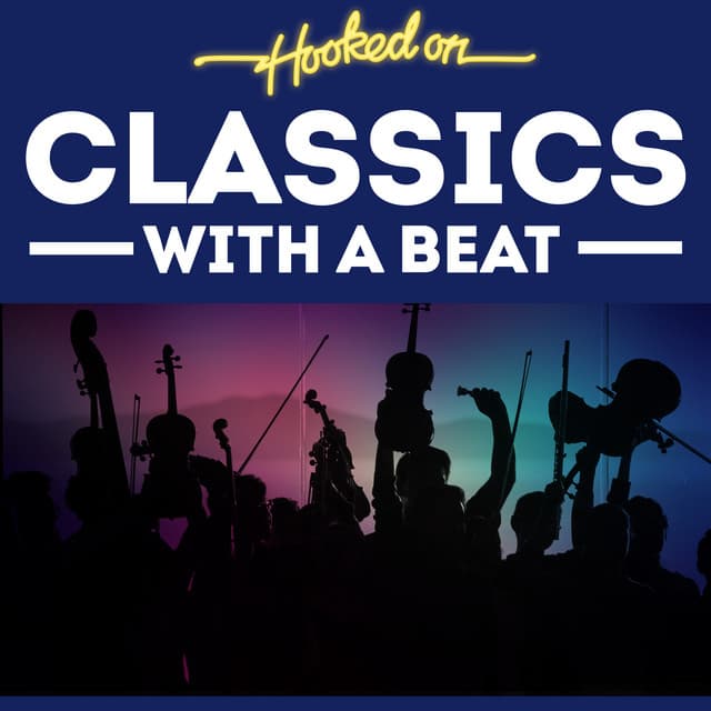 Hooked On Classics With A Beat - London Concert Orchestra
