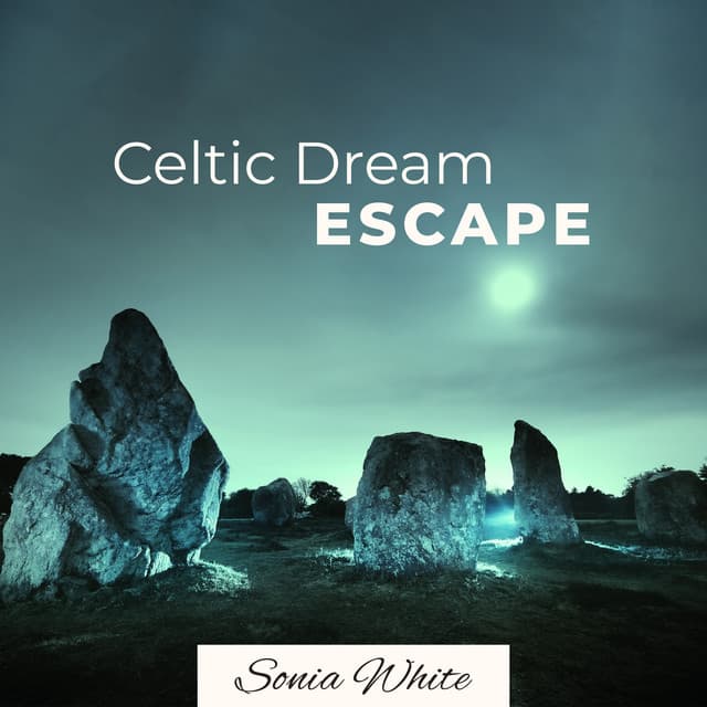 Celtic Dream Escape - Sonia White