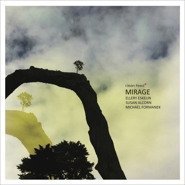 Mirage - Ellery Eskelin