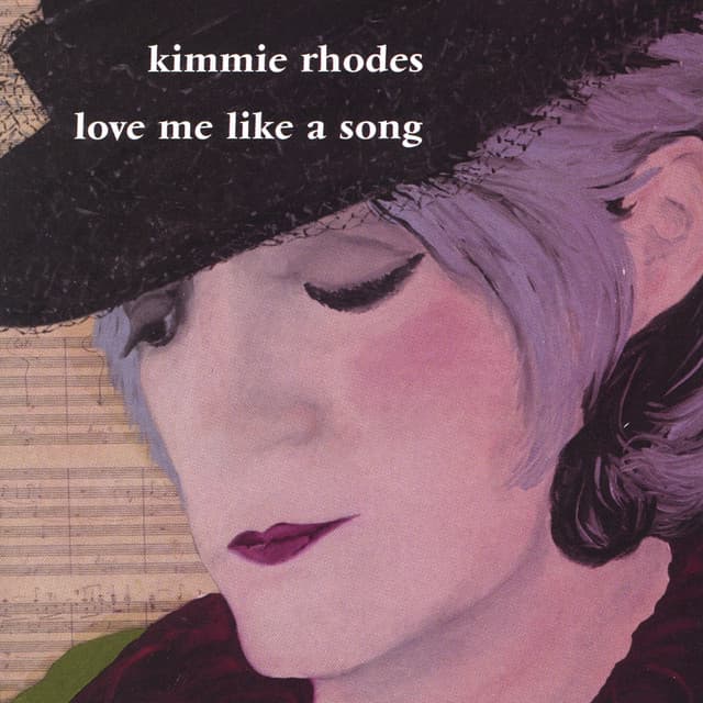 Love Me Like A Song - Kimmie Rhodes
