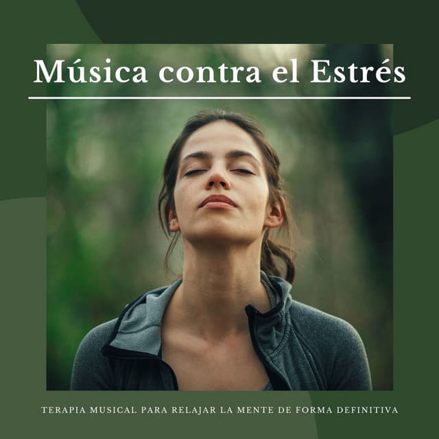 Música contra el Estrés: Terapia Musical para Relajar la Mente de Forma Definitiva - Sueño Profundo