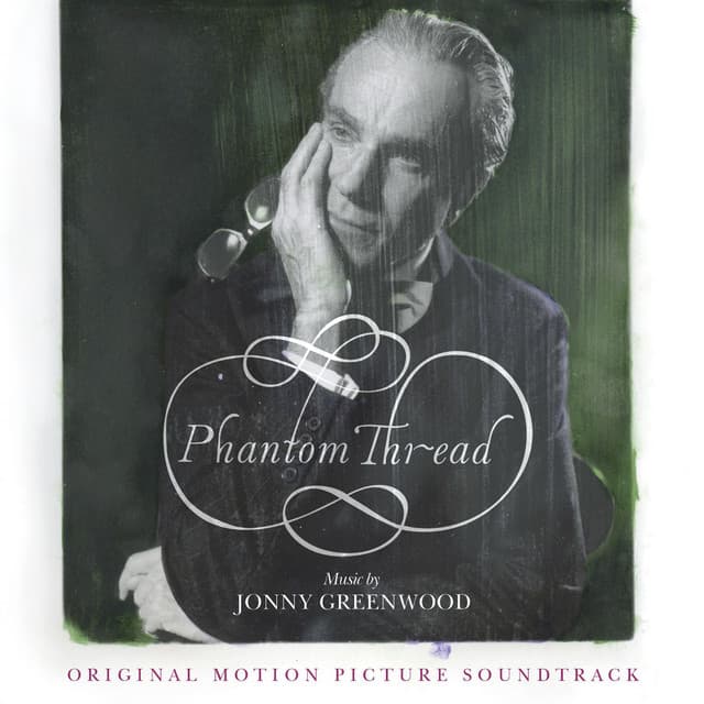 Phantom Thread - Jonny Greenwood