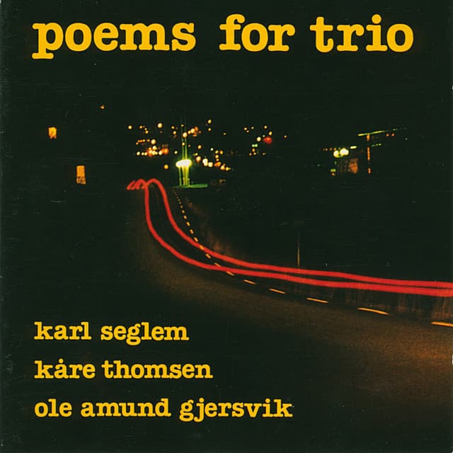 Poems for Trio - Karl Seglem