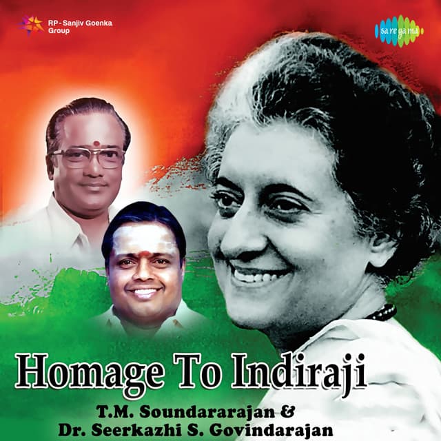 Homage to Indiraji - Sirkazhi Govindarajan