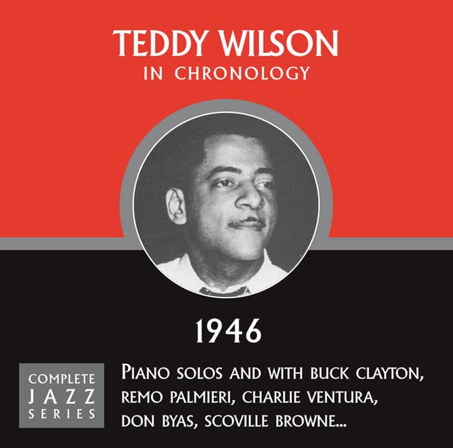 Complete Jazz Series 1946 - Teddy Wilson