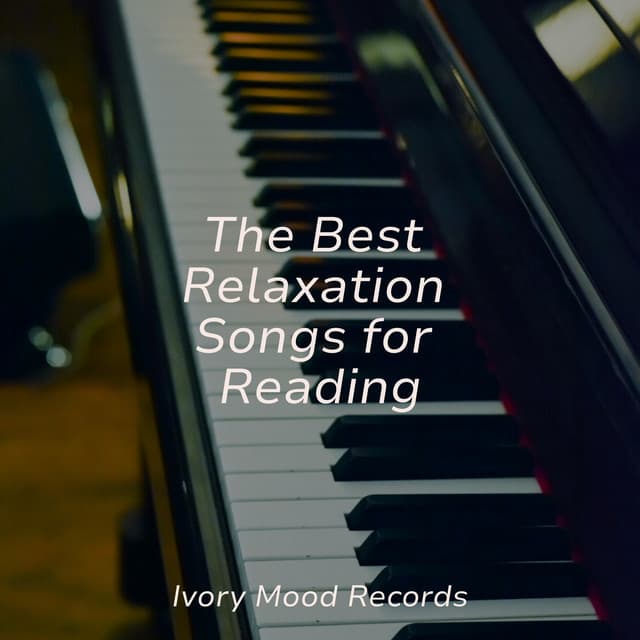The Best Relaxation Songs for Reading - Ivory Mood