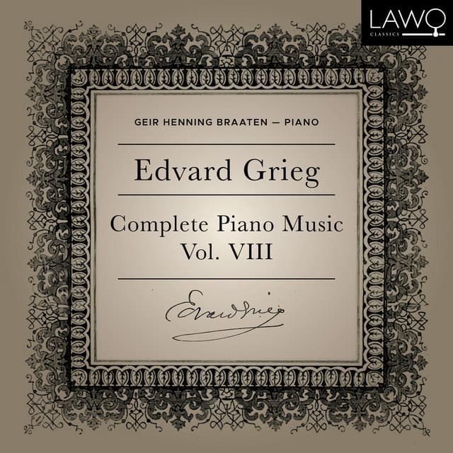 Edvard Grieg Complete Piano Music Vol. 8 - Edvard Grieg