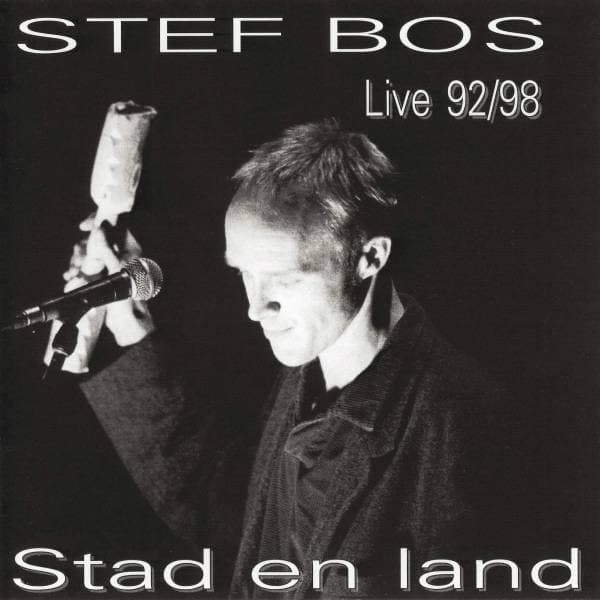Stad En Land Live 92-98 - Stef Bos