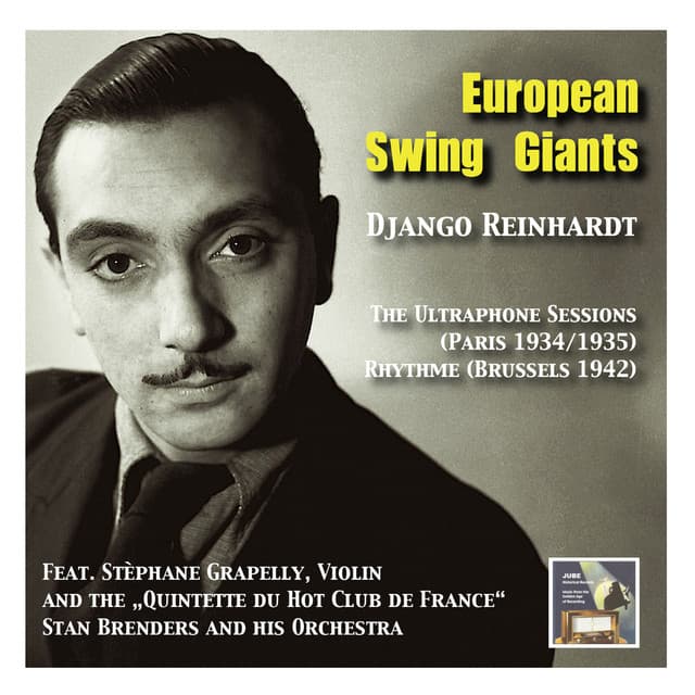 European Swing Giants, Vol.6: Django Reinhardt –The Ultraphone Sessions  and Rhythme - Django Reinhardt