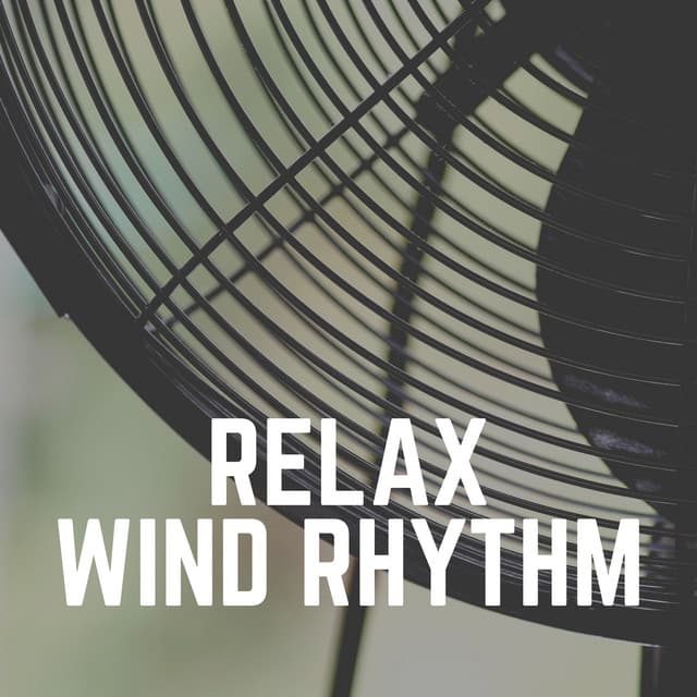 Relax Wind Rhythm - Fan Sounds HD