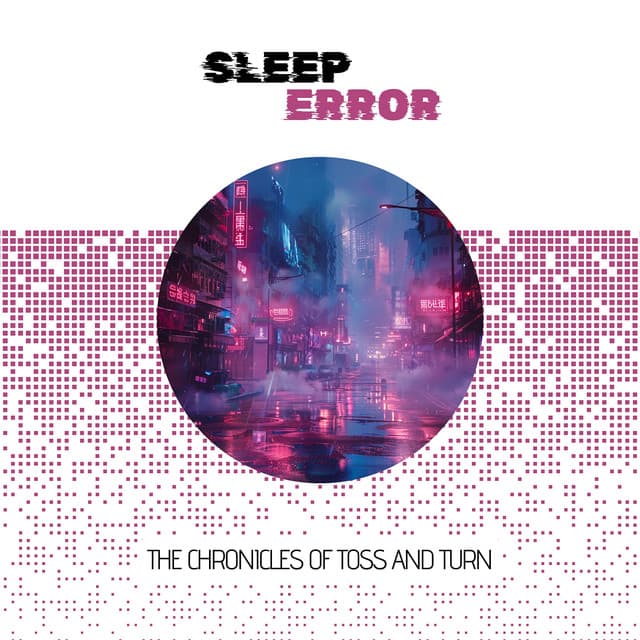 The Chronicles of Toss and Turn: Epic Quest for Sleep's Missing Melody - Sleep Error