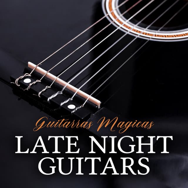 Late Night Guitars - Guitarras Mágicas