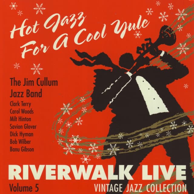Riverwalk Live: Hot Jazz for a Cool Yule - The Jim Cullum Jazz Band