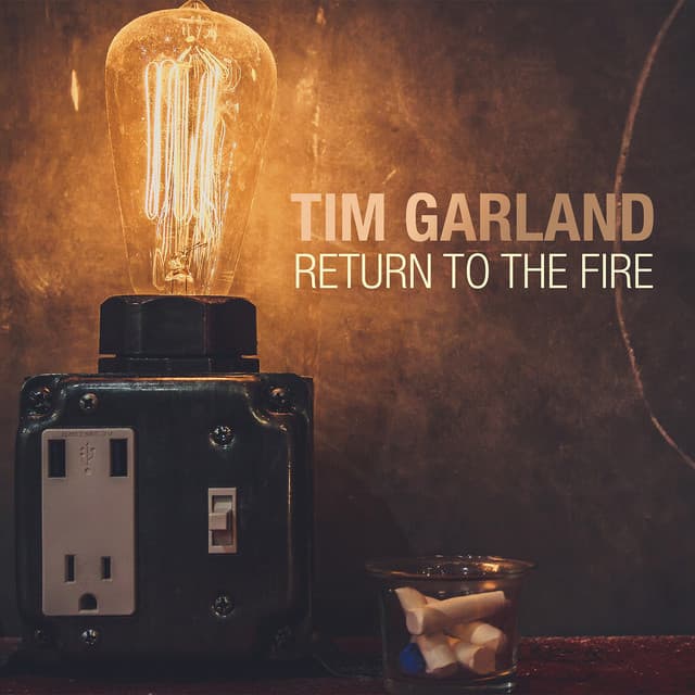 Return to the Fire - Tim Garland