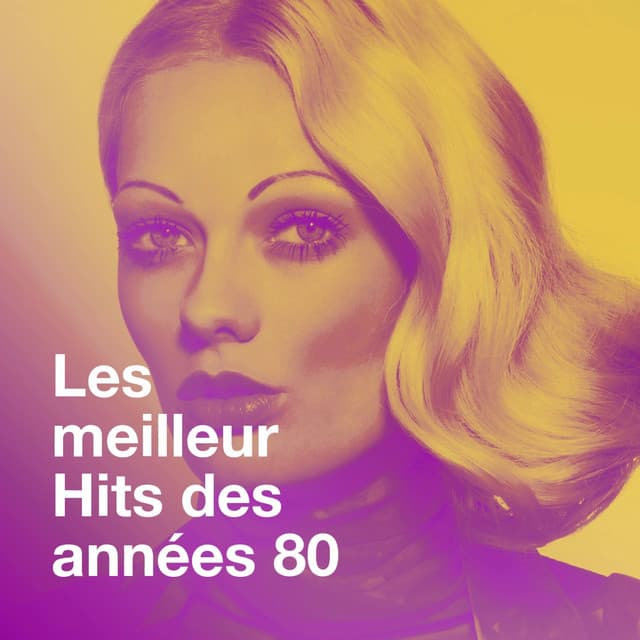 Les meilleur hits des années 80 - Génération 80