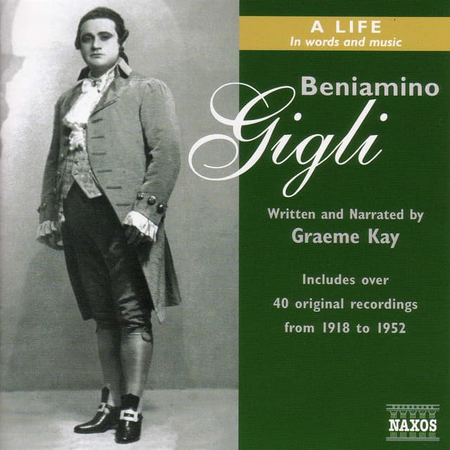 Gigli: Beniamino Gigli - A Life in Words and Music - na Not Applicable