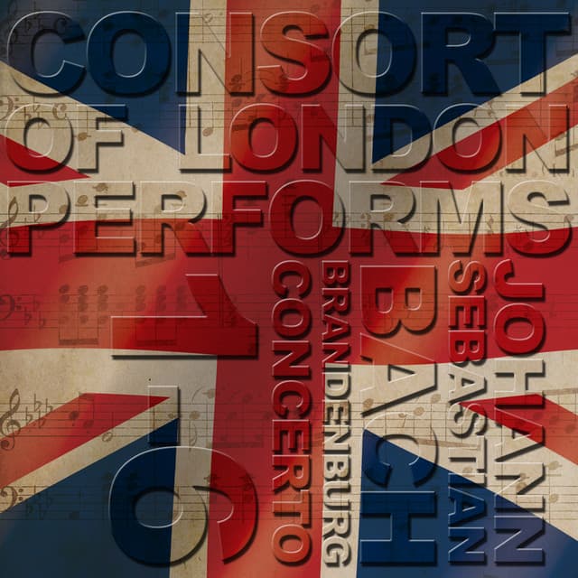 Consort of London Performs Johann Sebastian Bach Brandenburg Concerto 1-6 - Consort of London