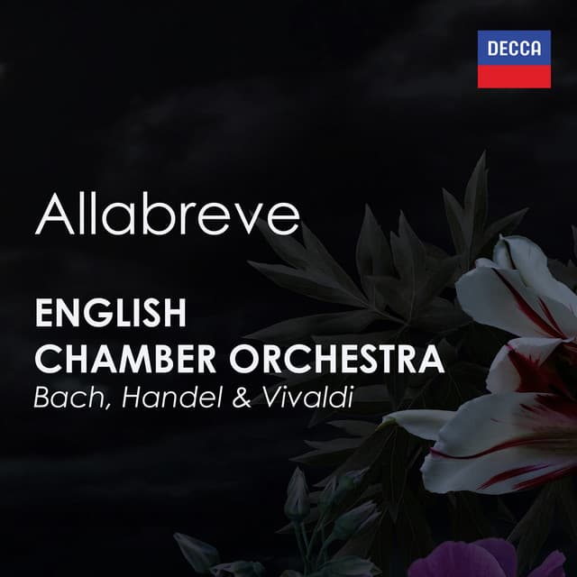 "Allabreve" - English Chamber Orchestra plays Bach, Handel & Vivaldi - English Chamber Orchestra