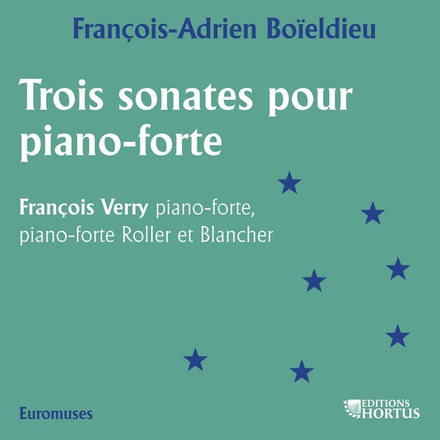 Boïeldieu: Trois sonates pour piano-forte - François-Adrien Boieldieu