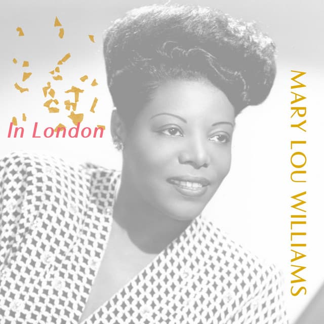 In London - Mary Lou Williams