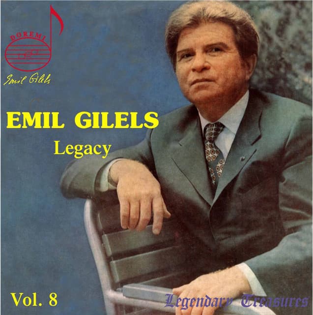 Emil Gilels Legacy, Vol. 8: Studio & Live Recordings - Emil Gilels