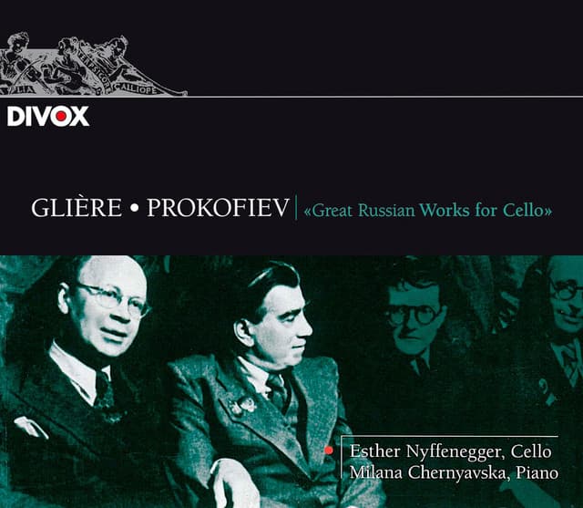 Gliere: 12 Pieces, Op. 51 / Prokofiev: Cello Sonata - Reinhold Glière