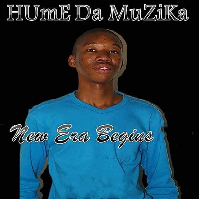 New Era Begins - Hume Da Muzika